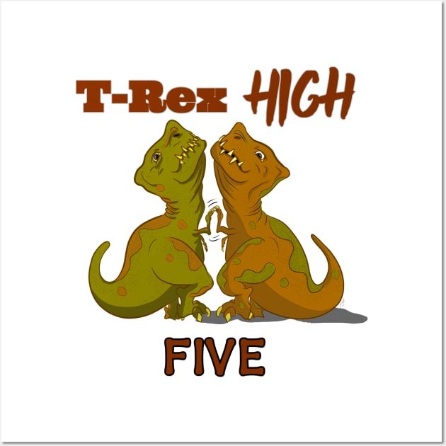 T-Rex High Five - Text Wall Art by pbDazzler23